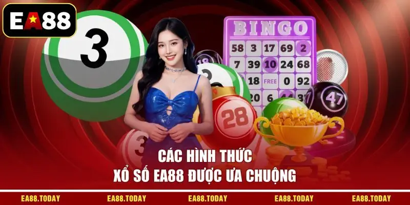 Các hình thức xổ số EA88 được ưa chuộng