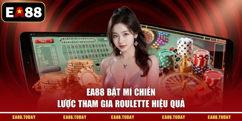 EA88 bật mí chiến lược tham gia Roulette hiệu quả
