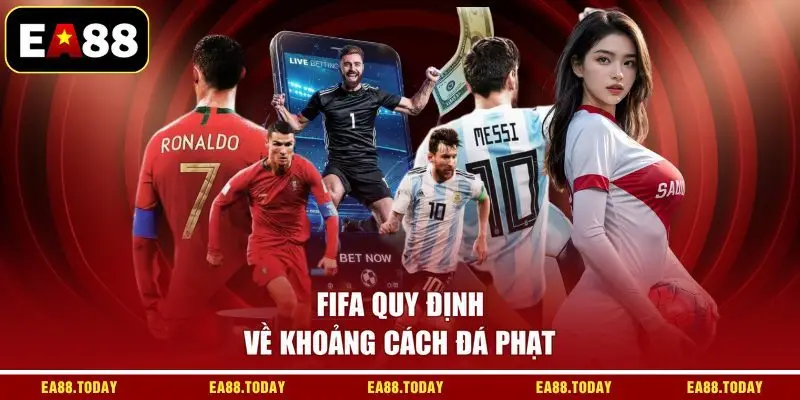 FIFA quy định về khoảng cách đá phạt